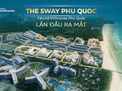 The 5Way Phu Quoc Project, Vietnam  The 5Way Phu Quoc Project, Vietnam
